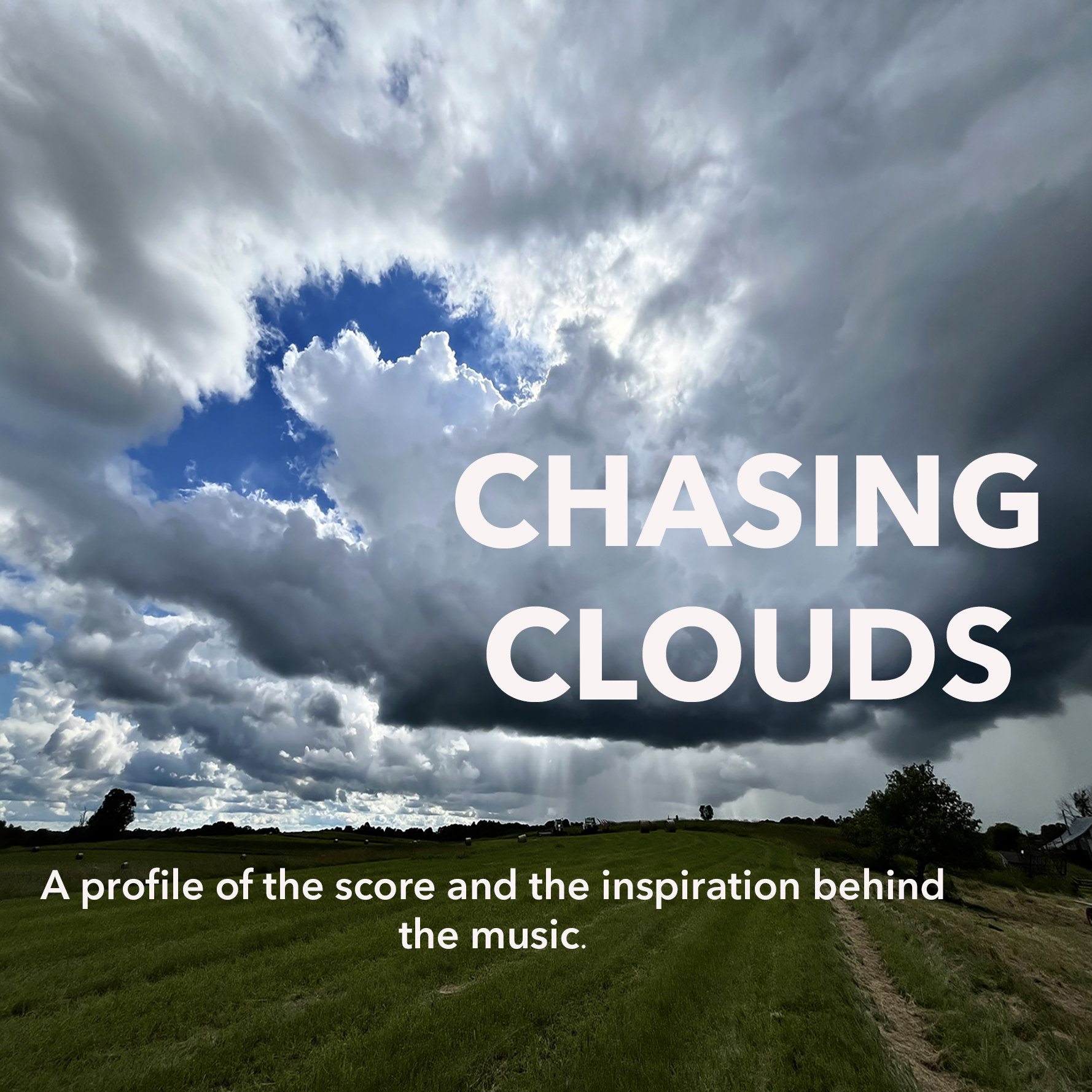 Chasing Clouds